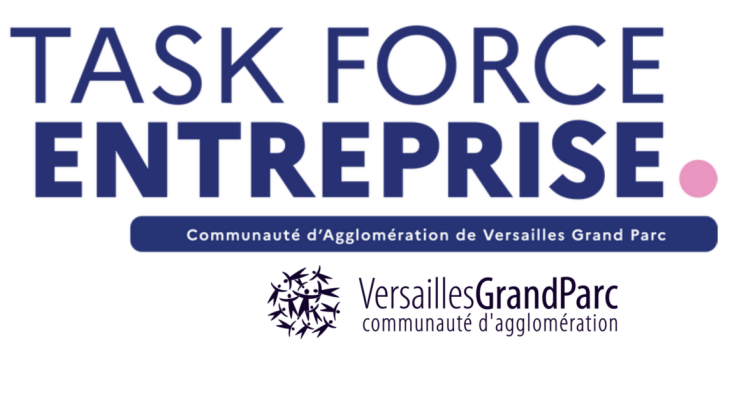 Task Force Entreprise de Versailles Grand Parc : pour vous entreprises du territoire