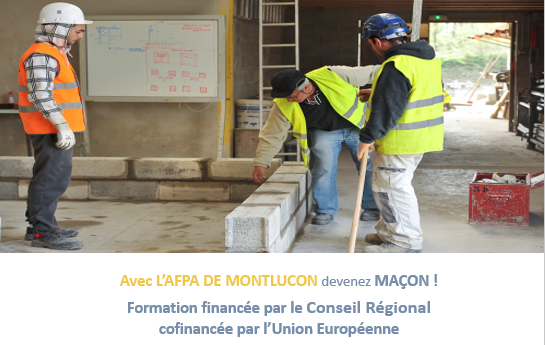 Vous souhaitez vous former au métier de maçon  : c'est possible à l'AFPA Montluçon!