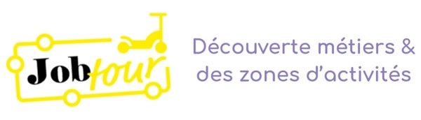 JOB TOUR : Découverte Multi-métiers des Zones d'Activités du territoire