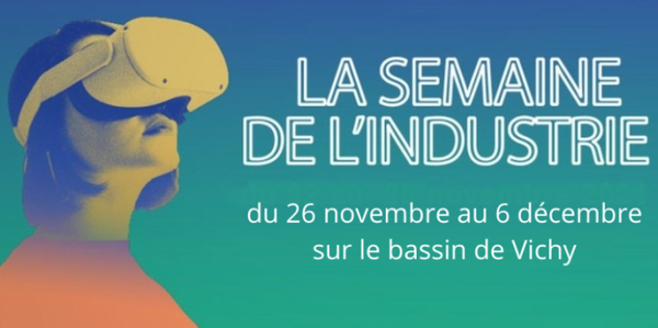 La semaine de l'industrie sur le bassin de Vichy