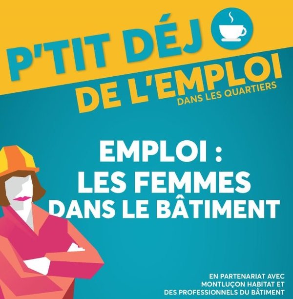 P'TIT DEJ DE L'EMPLOI dans les Quartiers : travailler dans le secteur du Bâtiment
