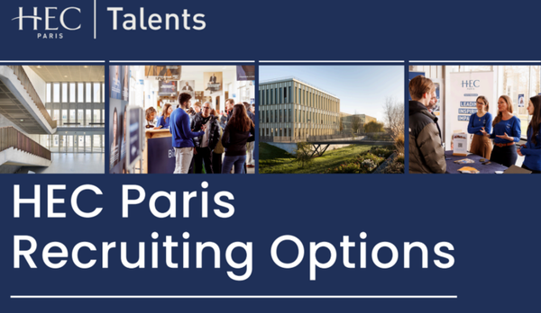 Entreprises : vous souhaitez recruter un talent à HEC ? (stagiaire ou manager)