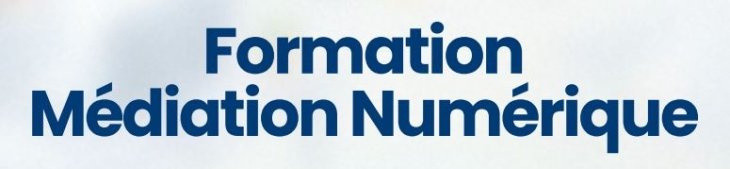 Formation médiation numérique : vous avez jusqu'au 3 novembre pour vous inscrire