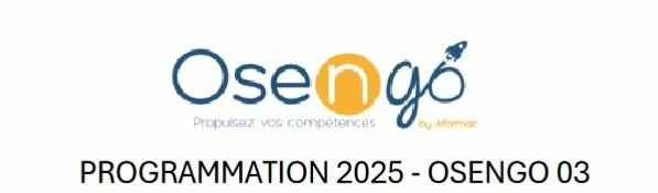 Retrouvez  l'ensemble des formations proposées par OSENGO en 2025