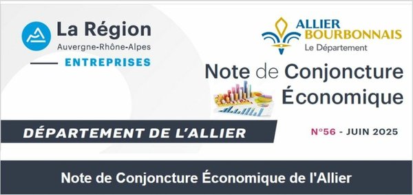 Dernière note de conjoncture éco établie par Auvergne-Rhône-Alpes Entreprises | Allier 