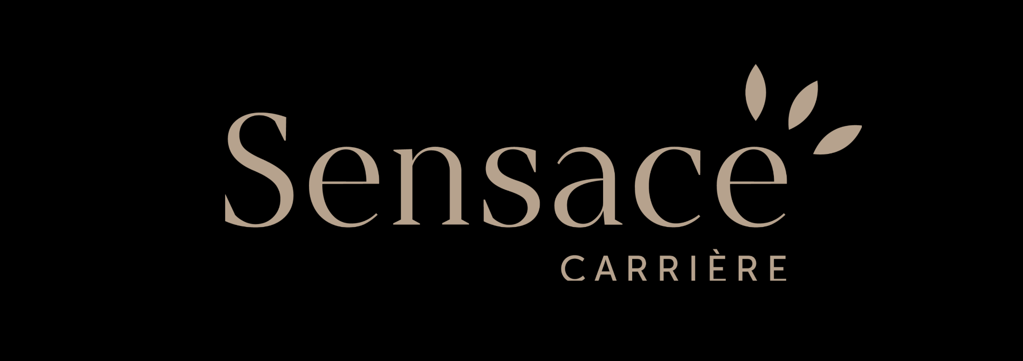 Sensace Carrière