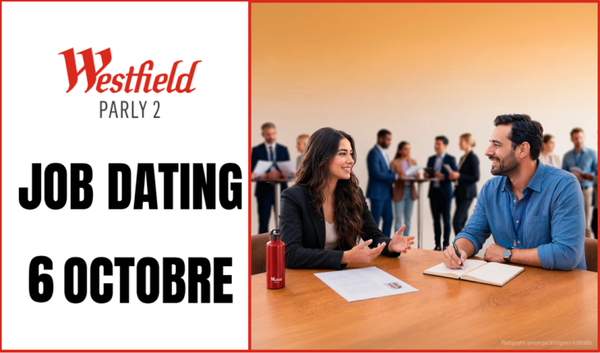 Job Dating à Westfield Parly 2 le mardi 6 octobre 2026