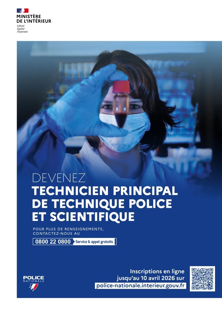 La police nationale recrute des techniciens principaux de police  technique et scientifiqu