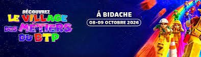 3ème édition du Village des Métiers du BTP : 08 et 09 octobre 2026 à Bidache