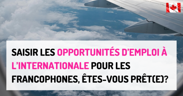 Saisir l'opportunité internationale pour les francophones !
