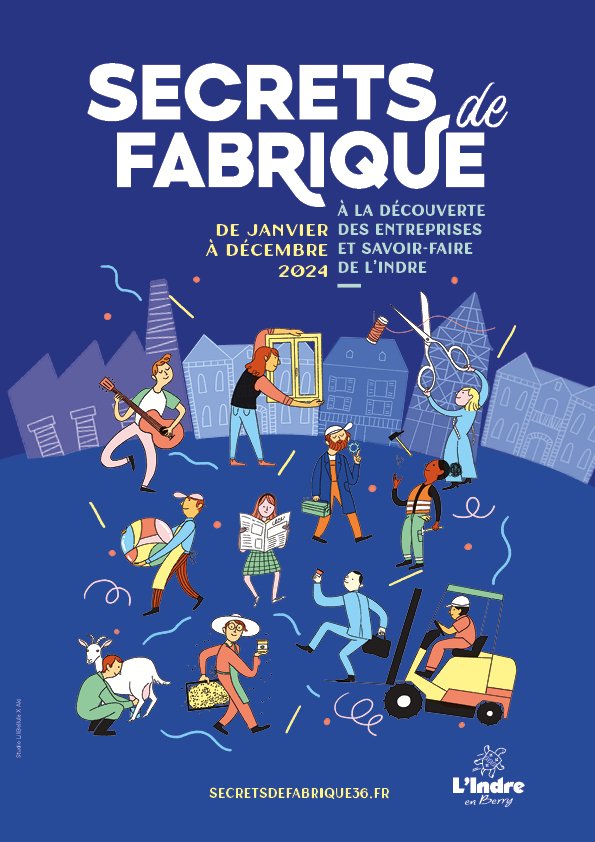 Affiche de Secrets de Fabrique, découvrez les entreprises et les savoir faire de l'Indre en 2022