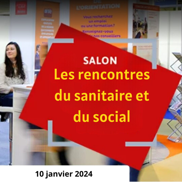 Les rencontres du Sanitaires et Social