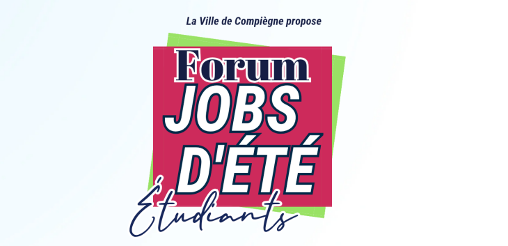 Forum Jobs d'été étudiants à Compiègne 
