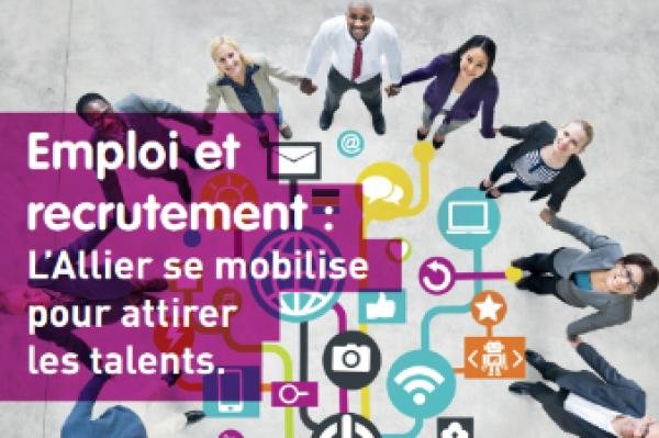 EMPLOI ET RECRUTEMENT :  L'Allier se mobilise pour attirer les talents