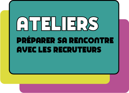 Préparez votre rencontre avec les recruteurs !