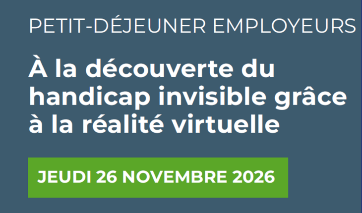 Petit-déjeuner employeurs : découvrir le handicap invisible grâce à la réalité virtuelle