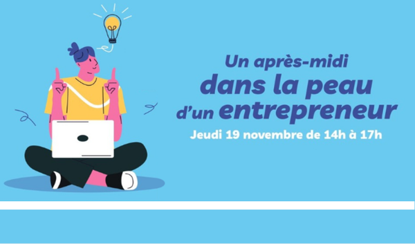 « Un après-midi dans la peau d’un entrepreneur » le jeudi 19/11/26 à Versailles