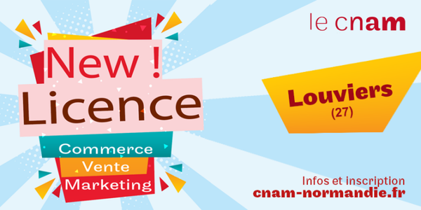NOUVEAU ! Une licence en commerce, vente, marketing ouvre à Louviers